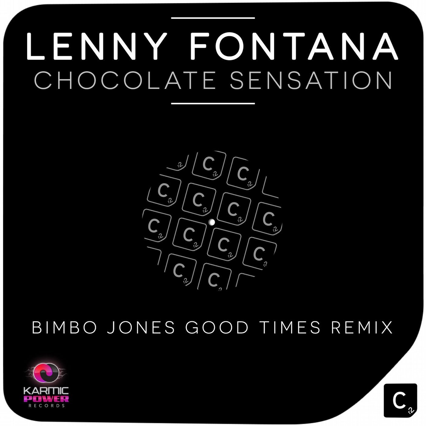 Chocolate Sensation (Bimbo Jones Good Times Remix)