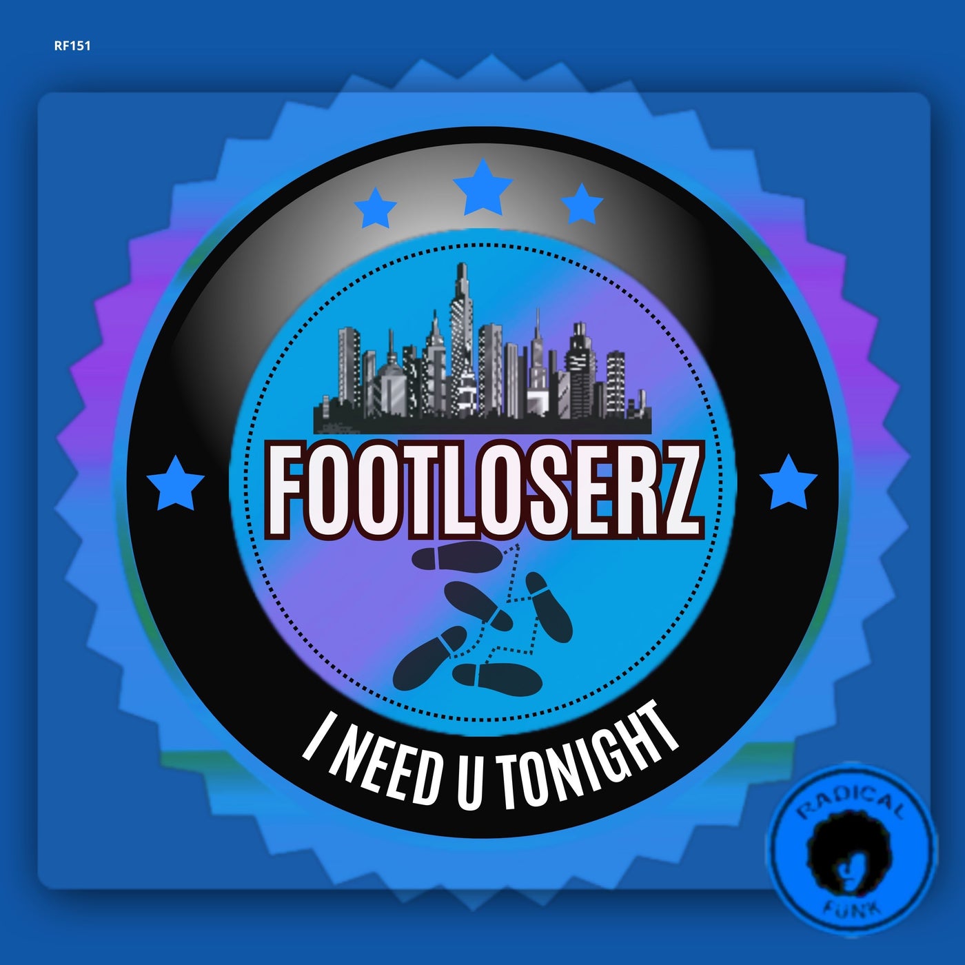 FootLoserz – I Need U Tonight (Extended Mix) [Radical Funk]