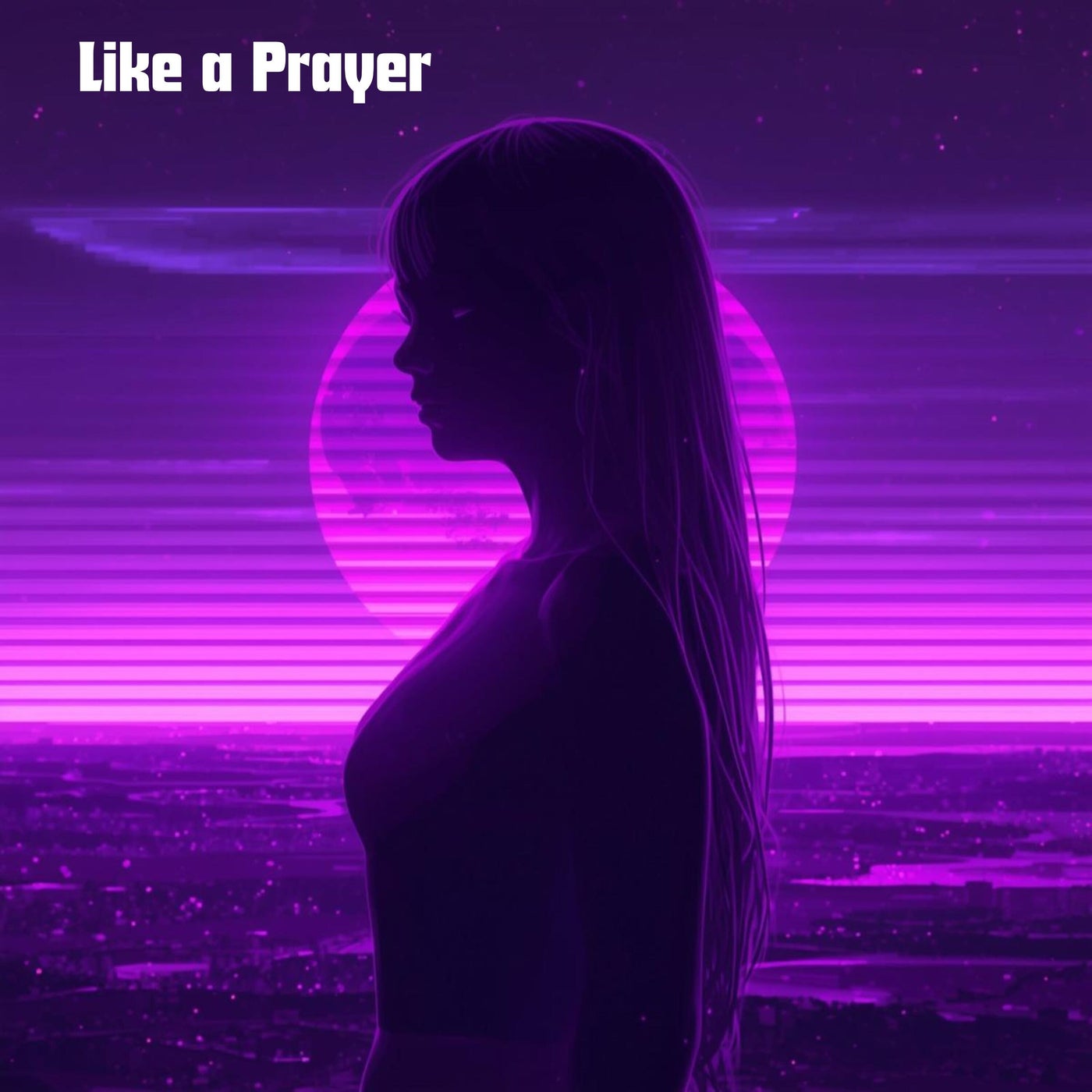 Like a Prayer
