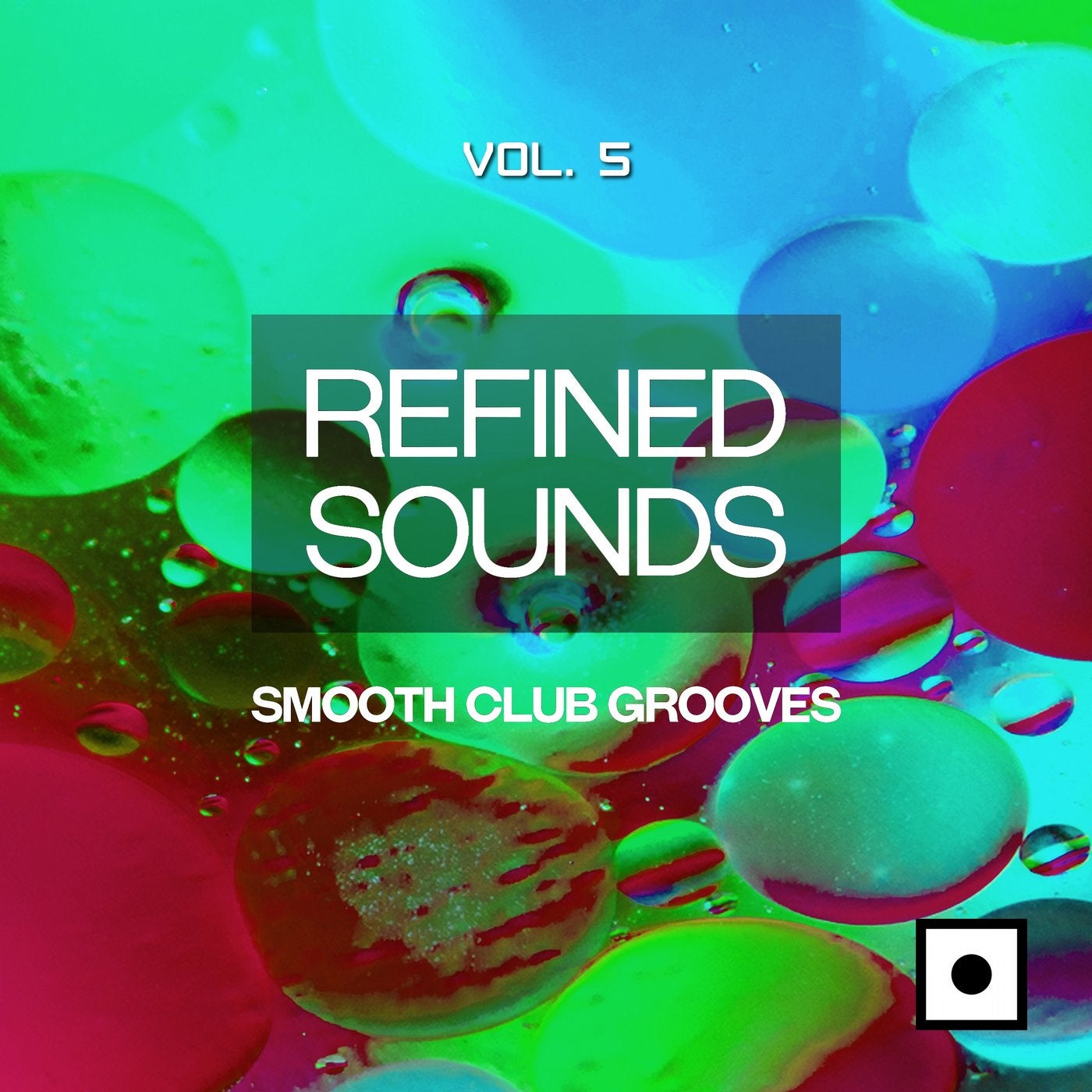 Refined Sounds, Vol. 5 (Smooth Club Grooves)