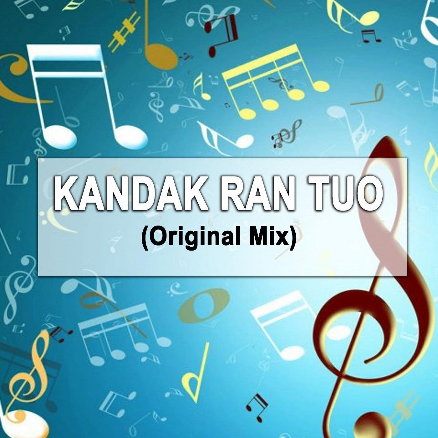 Kandak Rang Tuo (Original Mix)