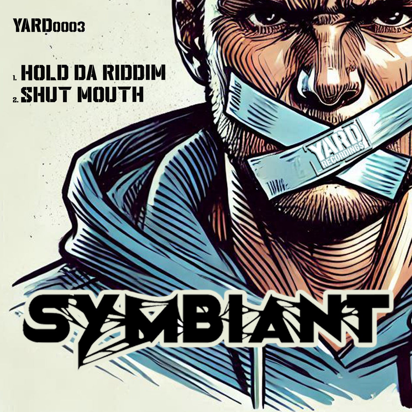 Hold Da Riddim / Shut Mouth