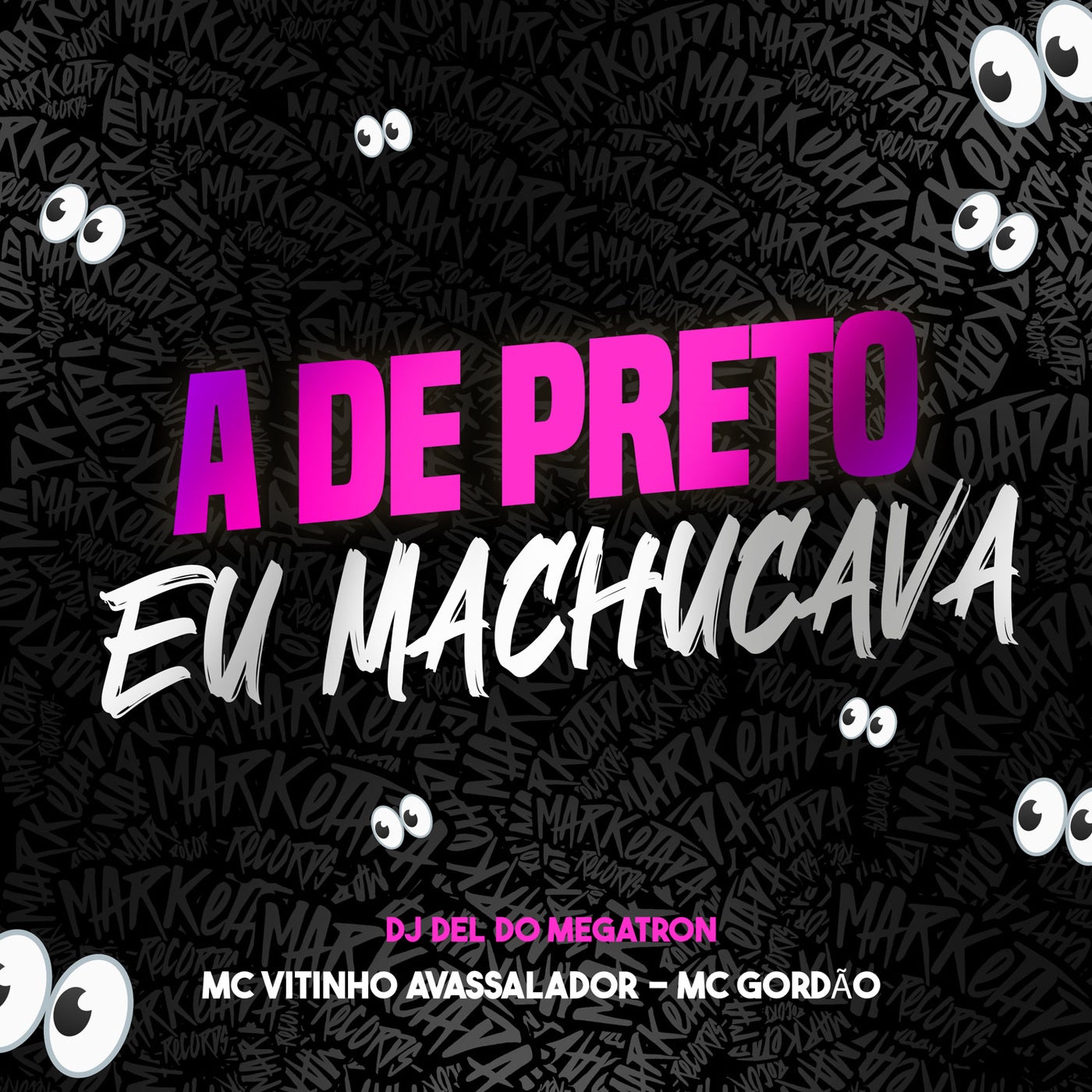 A de Preto eu Machucava
