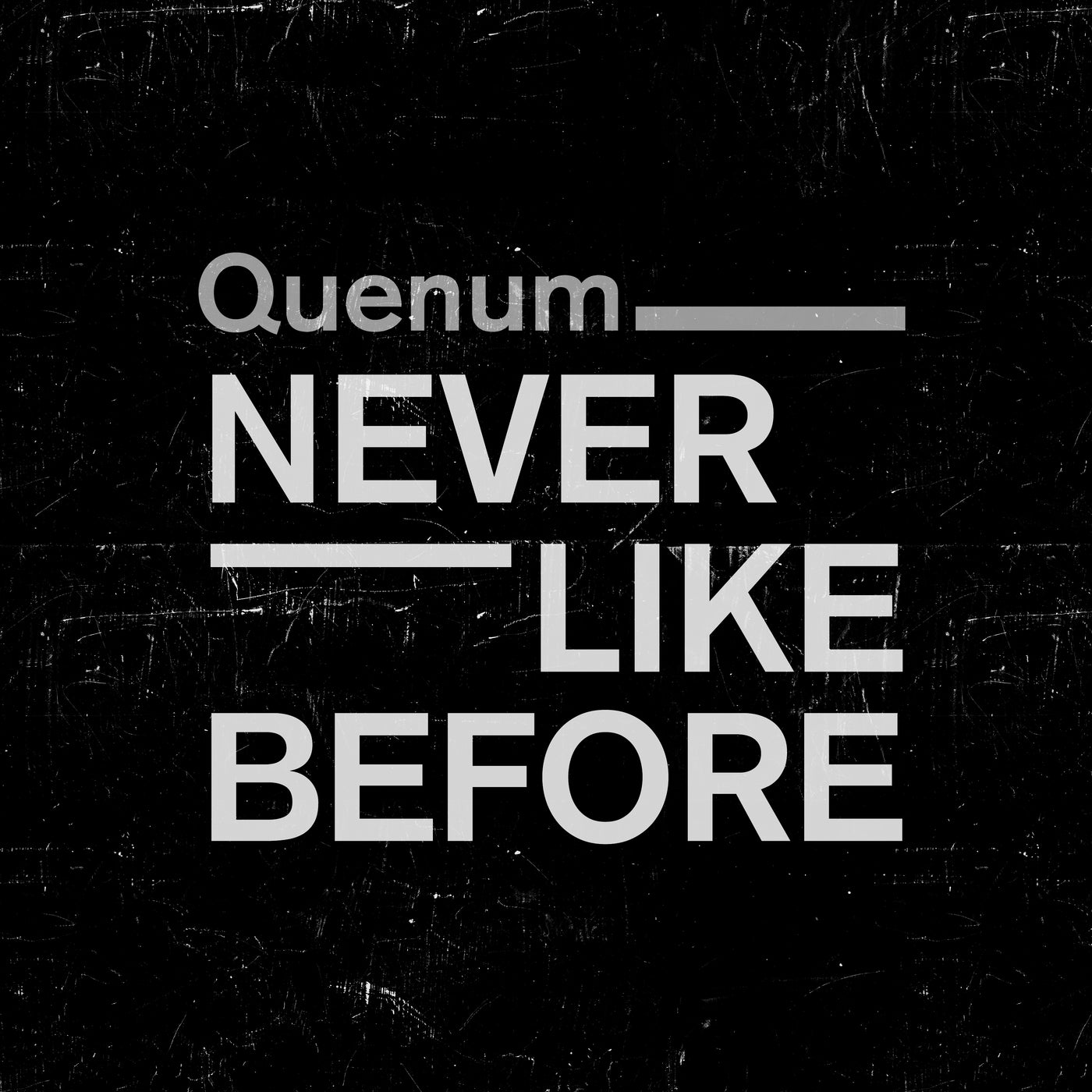 Never Like Before