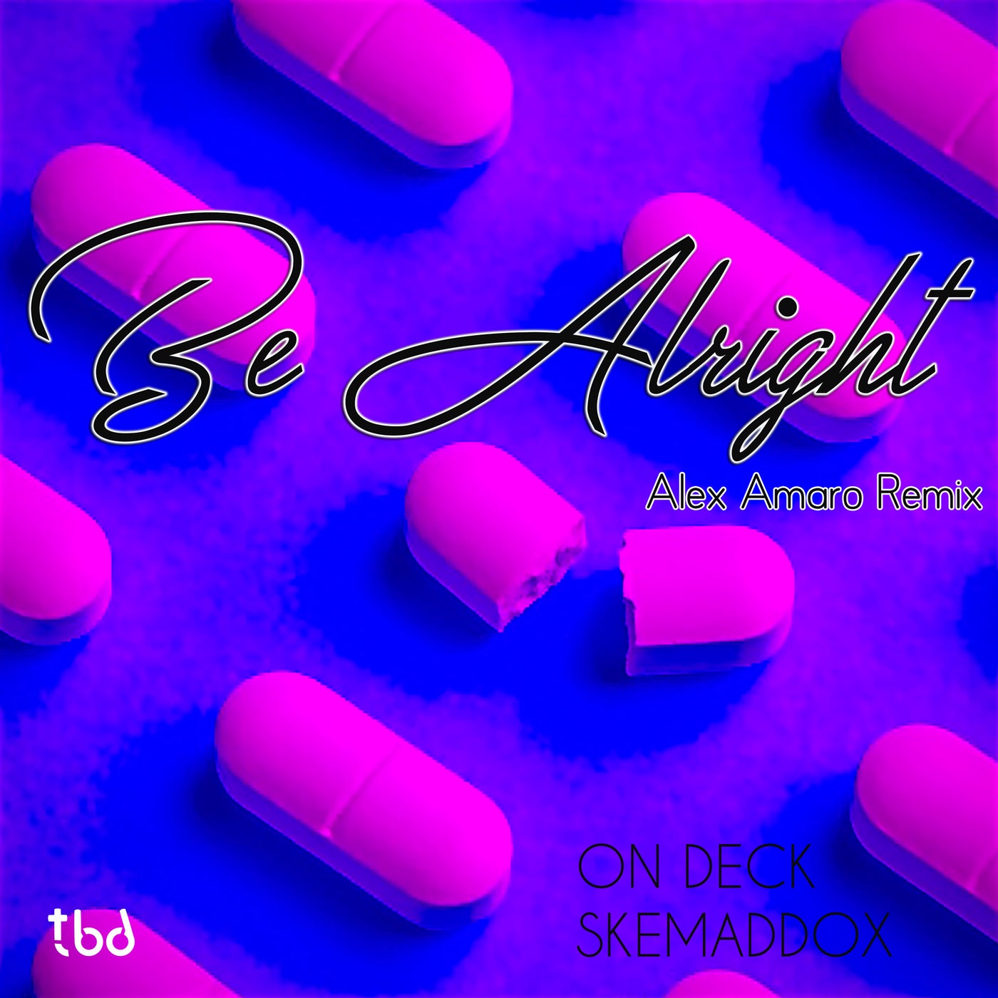 Be Alright (Alex Amaro Remix)