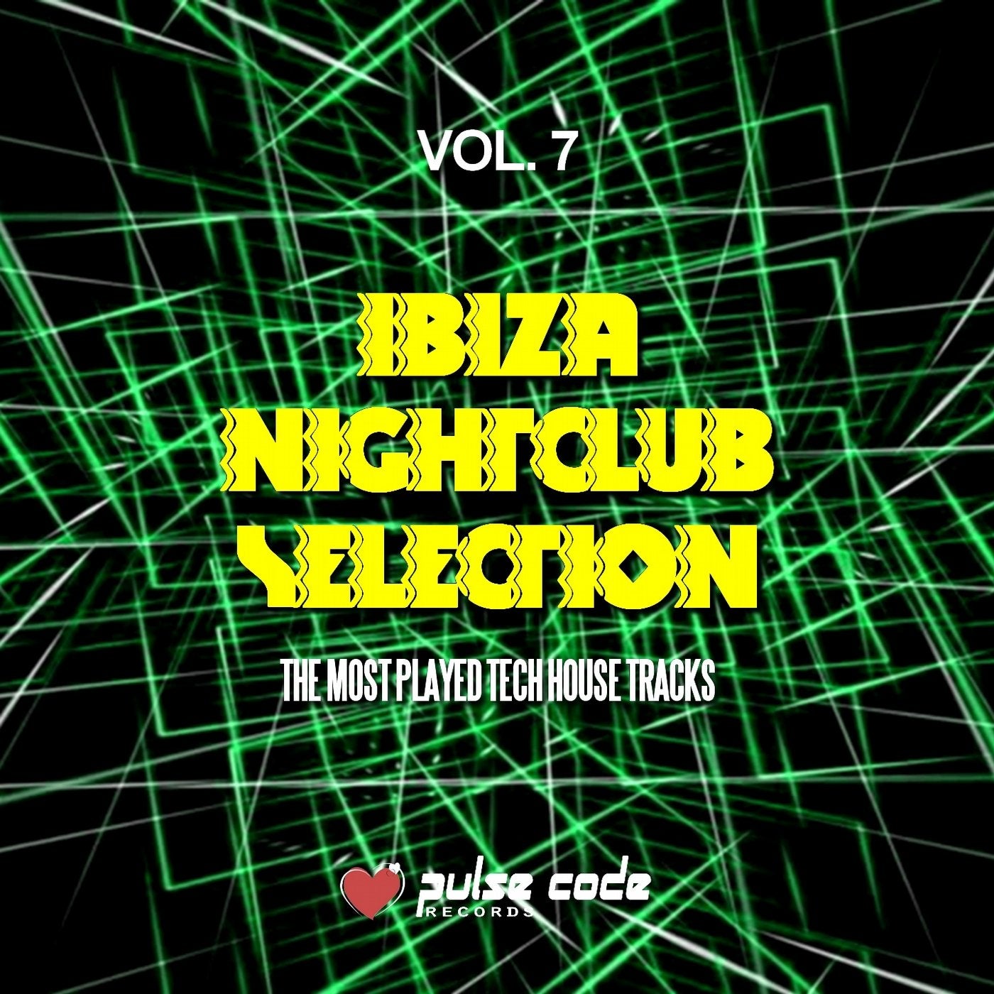 Ibiza Nightclub Selection, Vol. 7 (The Most Played Tech House Tracks)