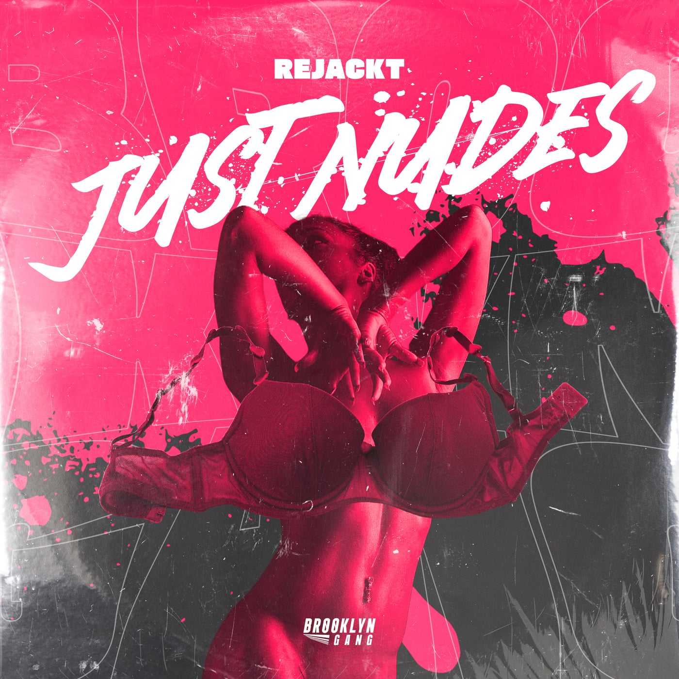 Rejackt - Just Nudes [Brooklyn Gang] | Music & Downloads on Beatport