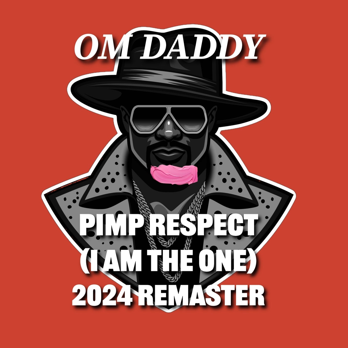 Pimp Respect (I Am the One)