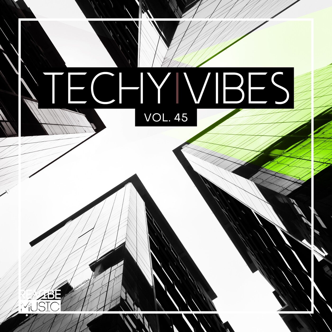 Techy Vibes, Vol. 45