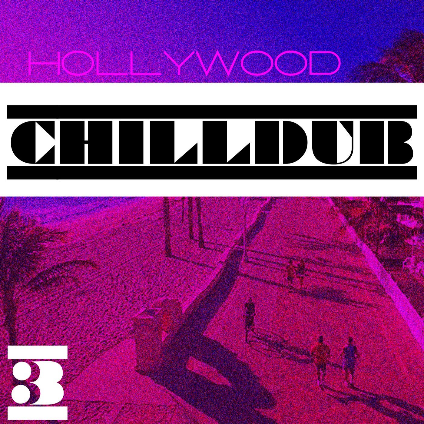 Hollywood Chilldub, Vol 3