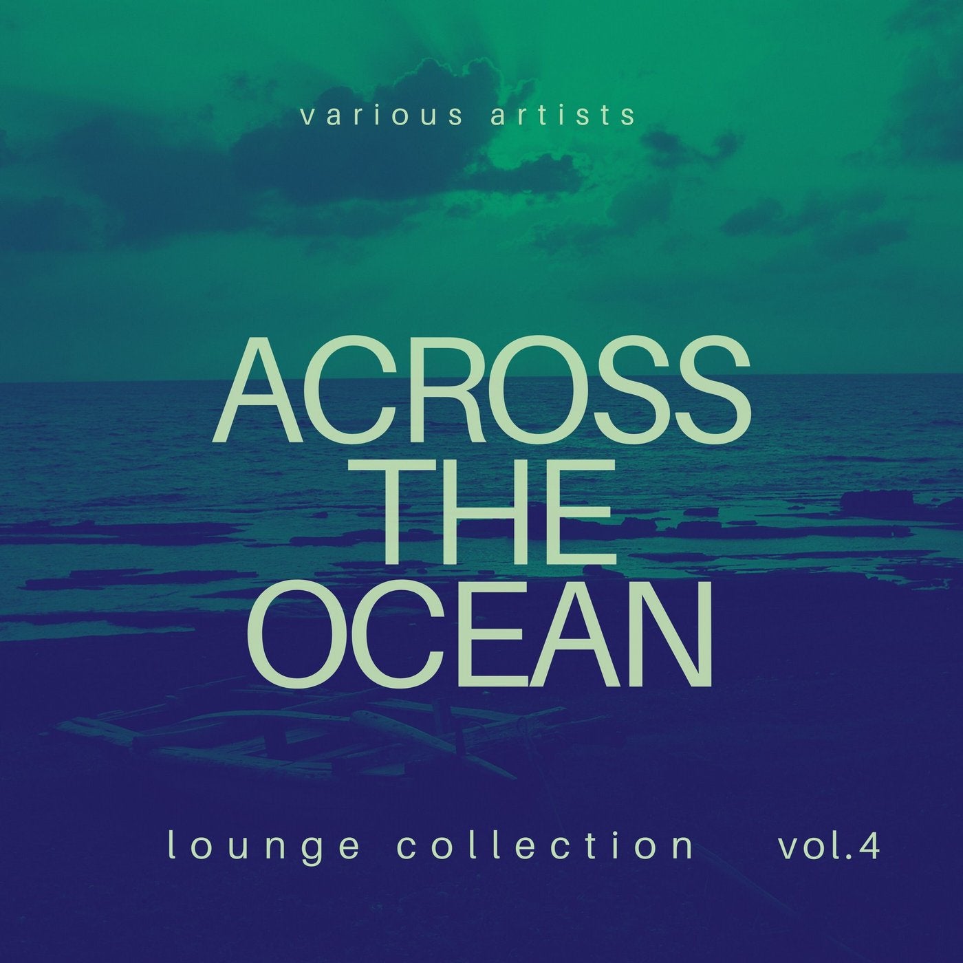 Across the Ocean (Lounge Collection), Vol. 4