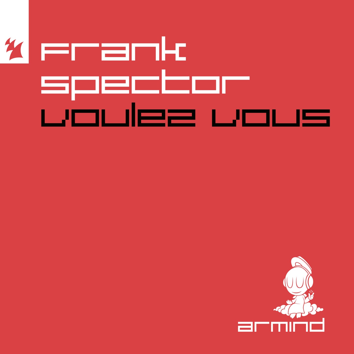 Frank Spector - Voulez Vous [Armind (Armada)] | Music & Downloads on ...