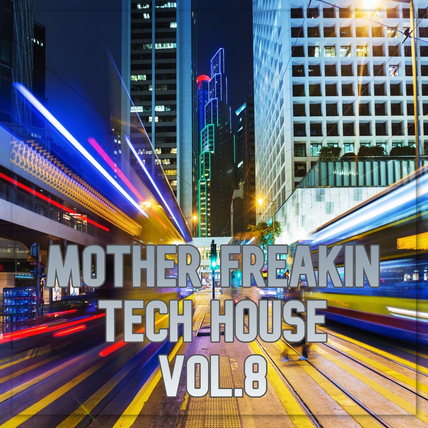 Mother Freakin Tech House, Vol.8 (BEST SELECTION OF CLUBBING TECH HOUSE TRACKS)