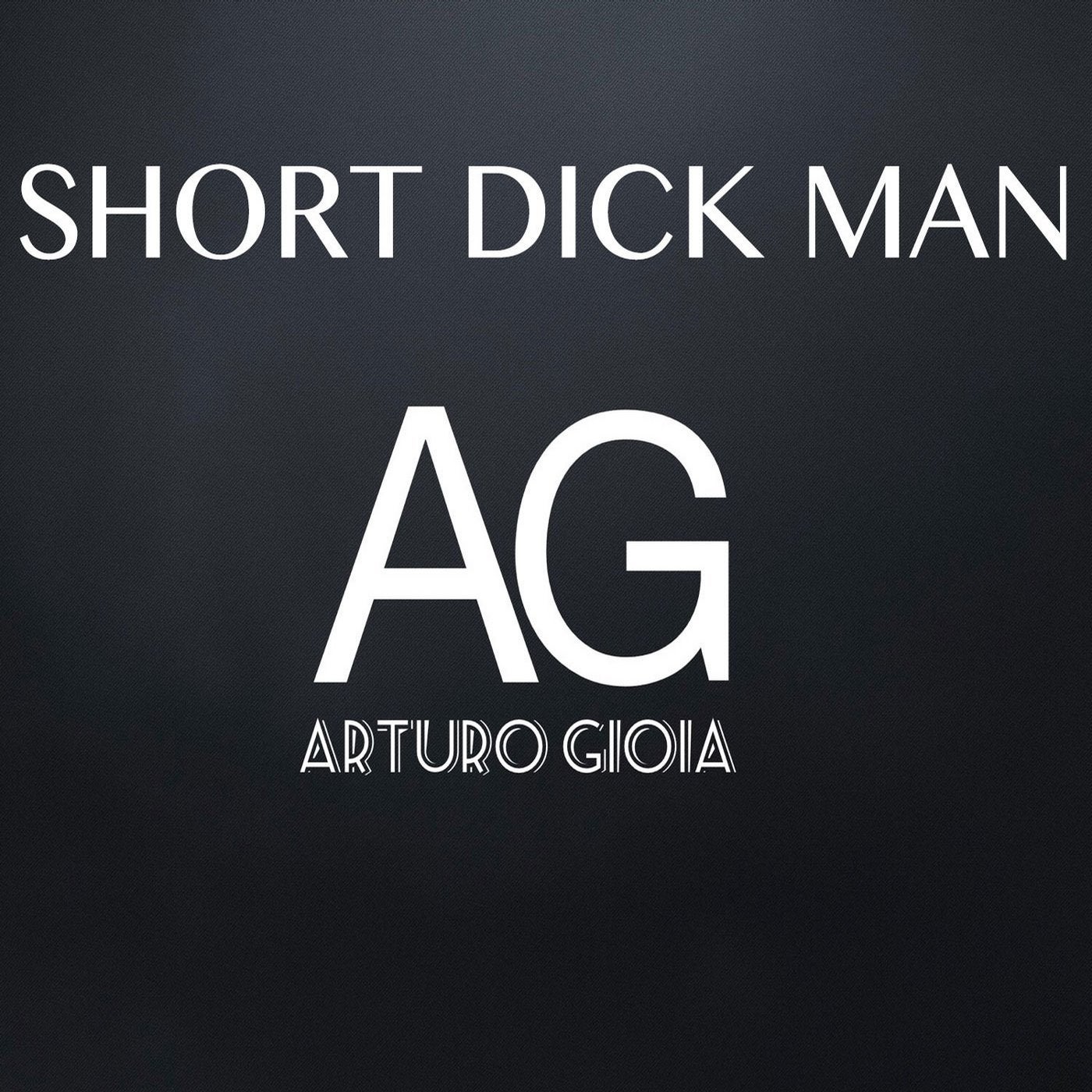 Short Dick Man