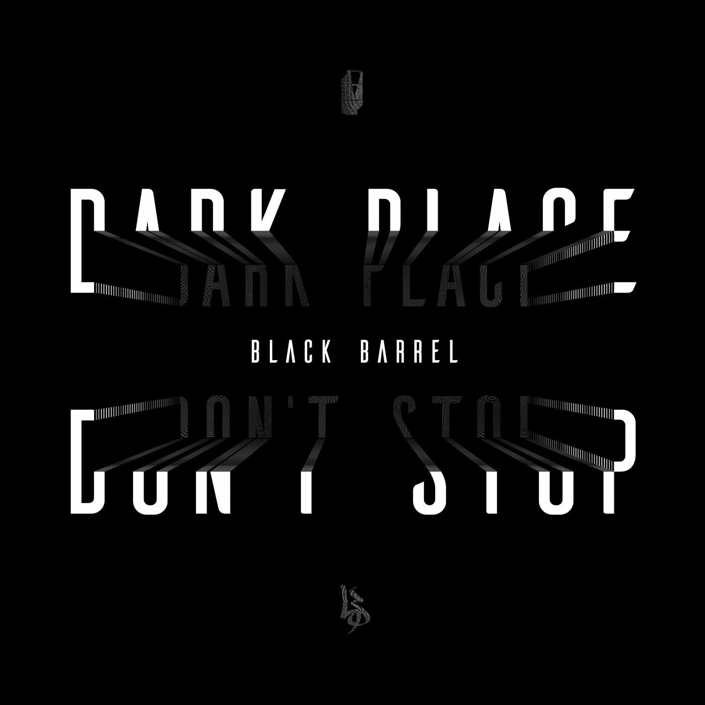 Dark Place/Don't Stop
