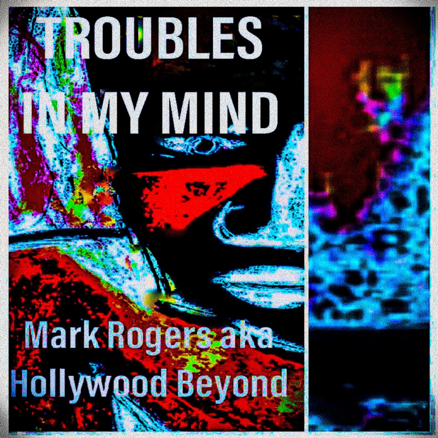 Troubles In My Mind