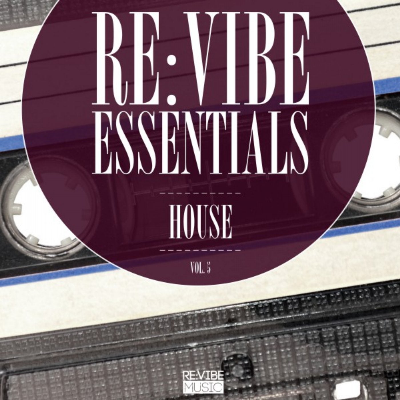Re:Vibe Essentials - House, Vol. 5