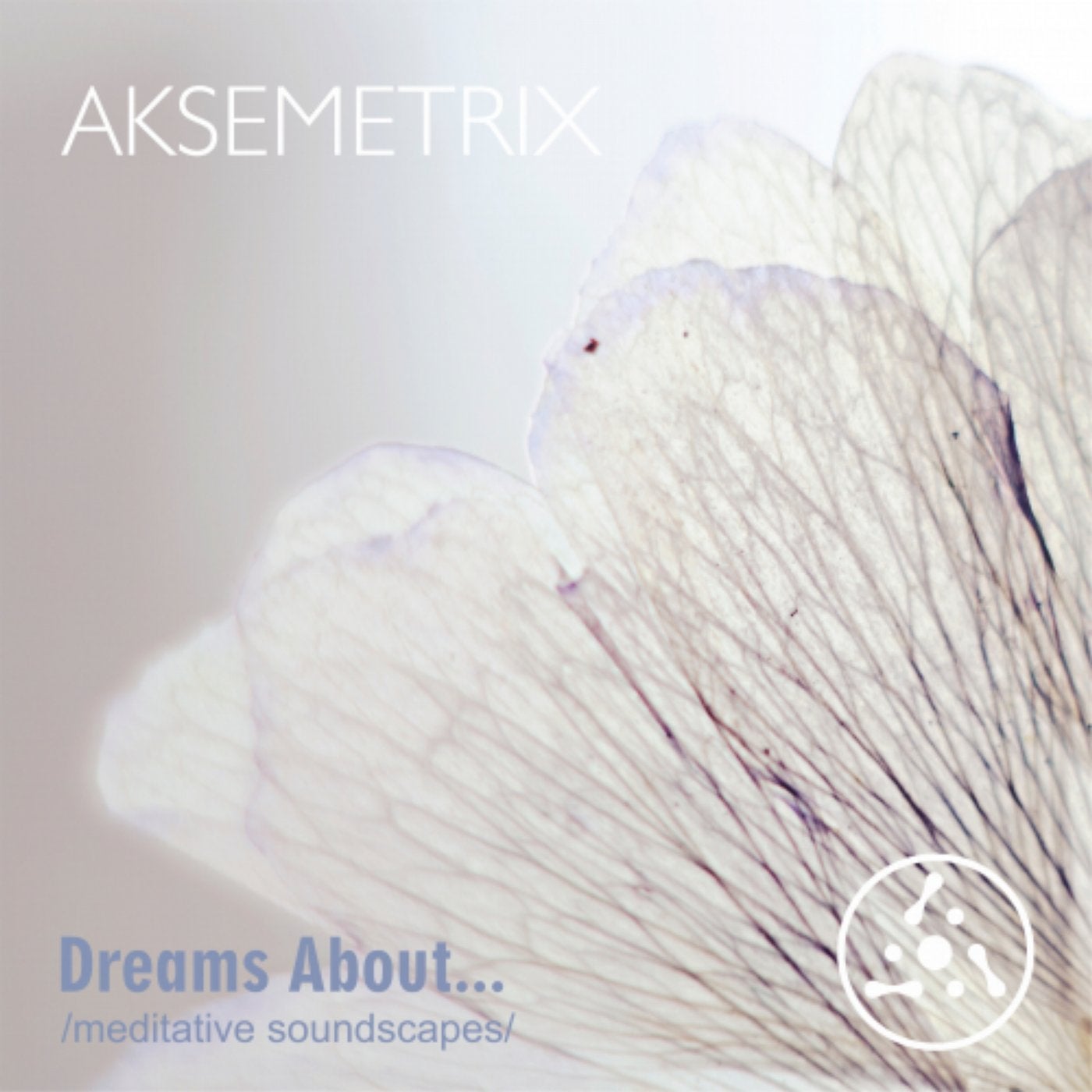 Dreams About​.​.​. (Meditative Soundscapes)