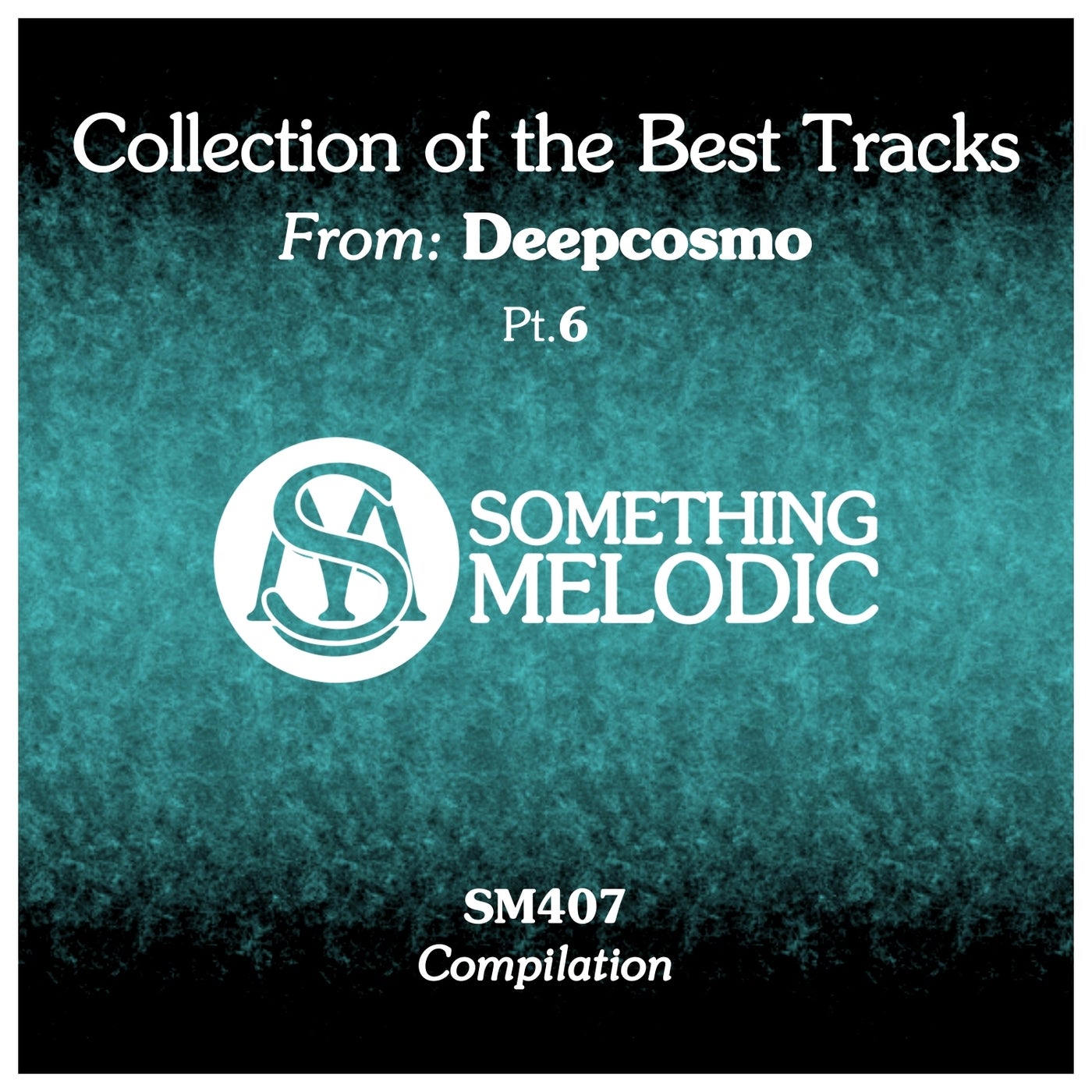 Collection of the Best Tracks From: Deepcosmo, Pt. 6