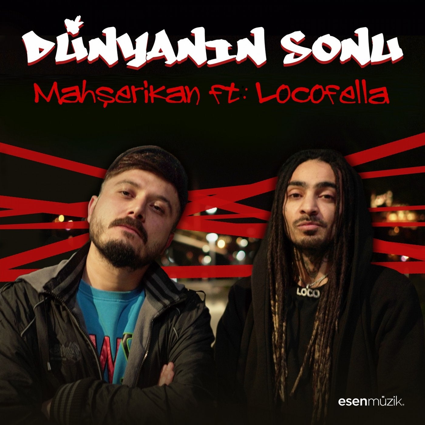 Dunyan?n Sonu (feat. Locofella)