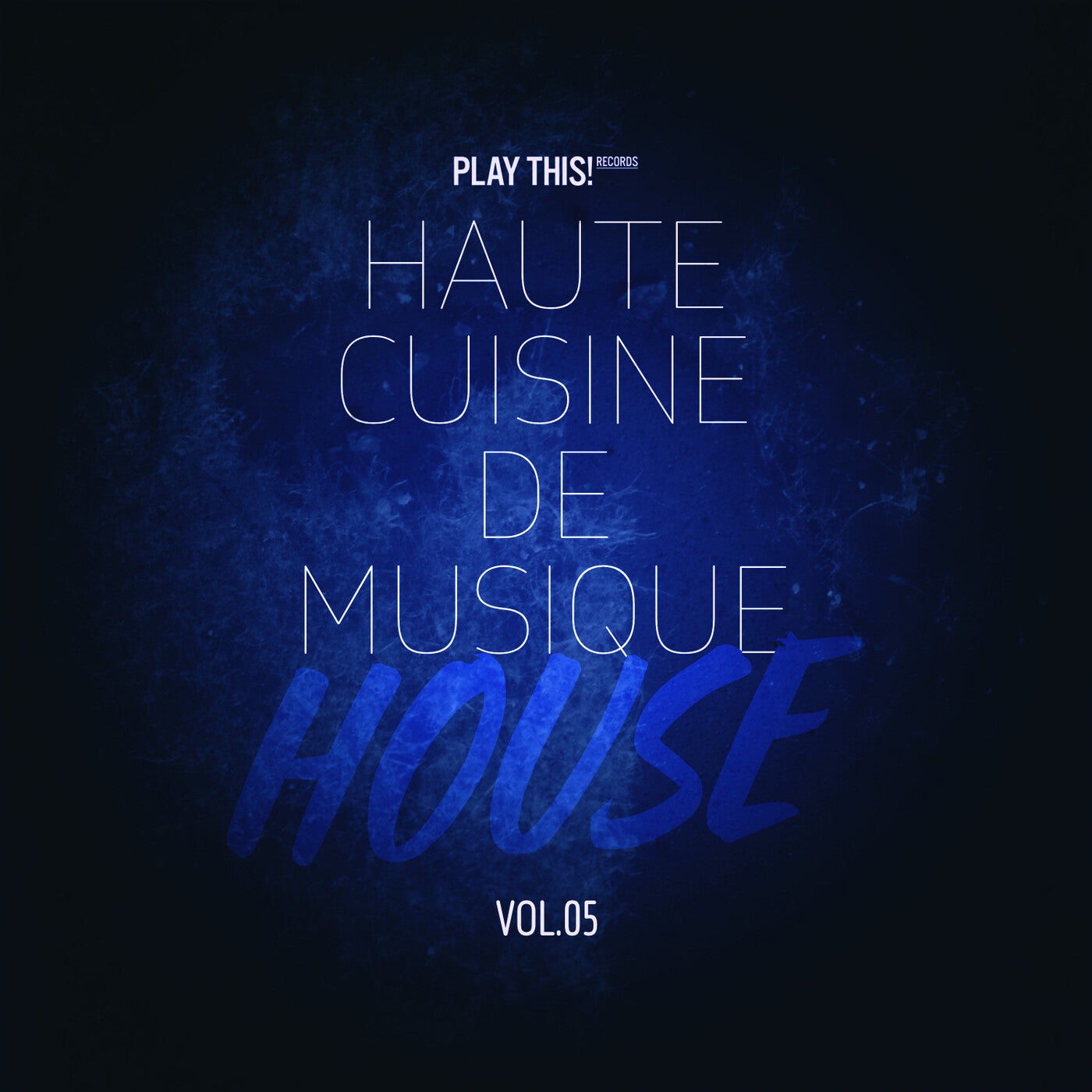 Haute Cuisine De Musique House, Vol.05