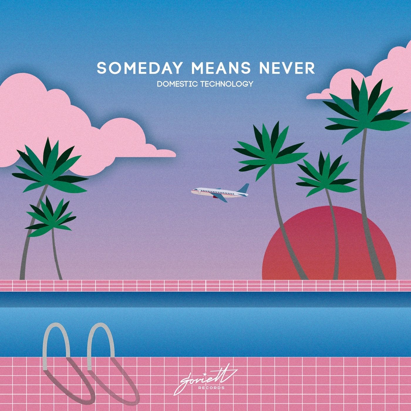 Someday Means Never
