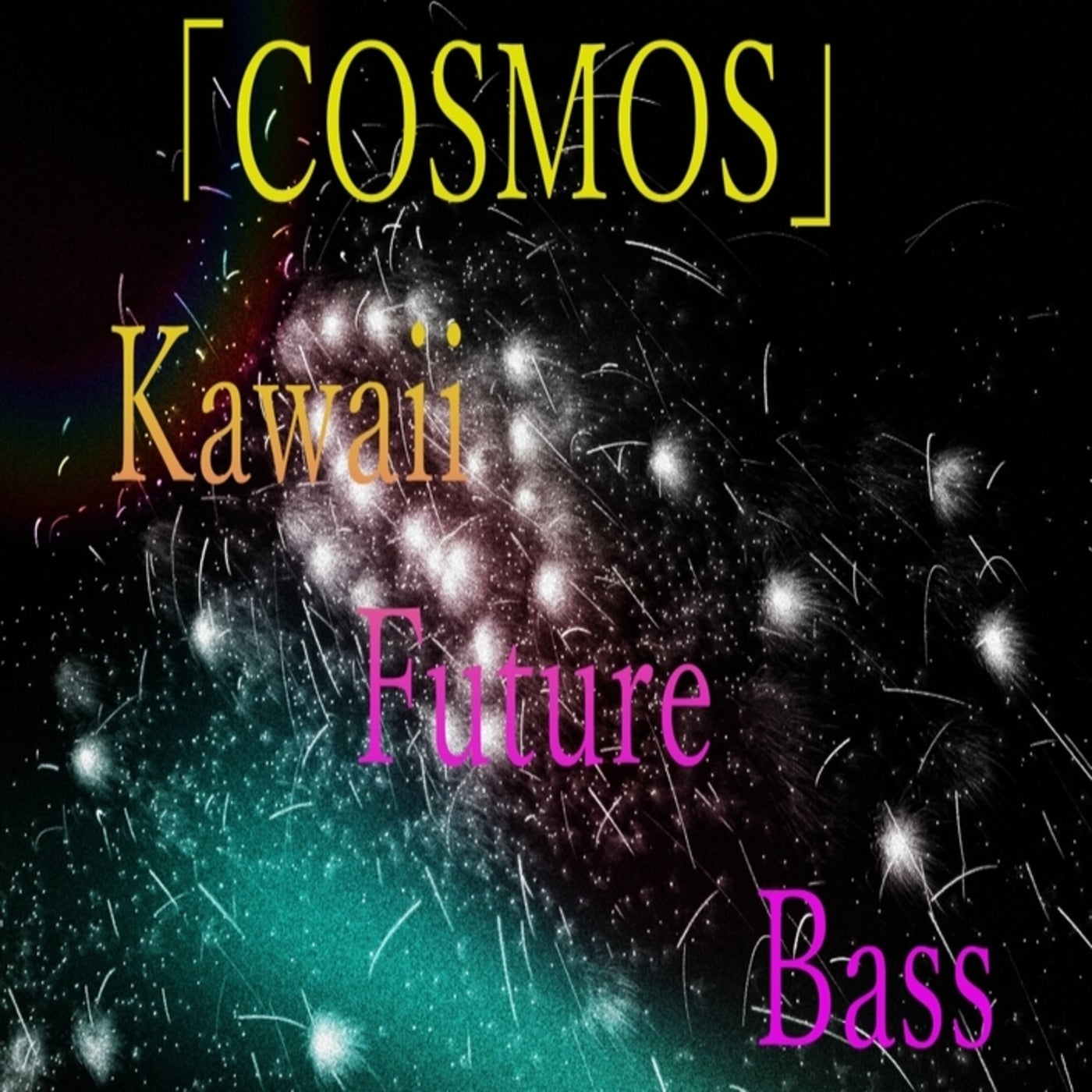 COSMOS  Kawaii Future Bass