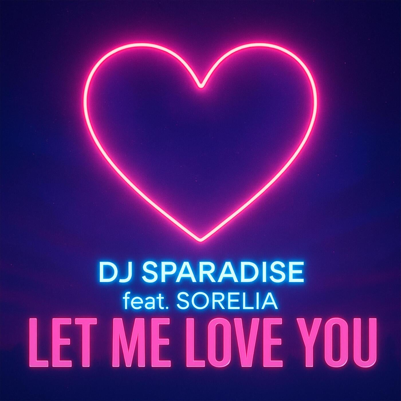 Let Me Love You (feat. Sorelia)