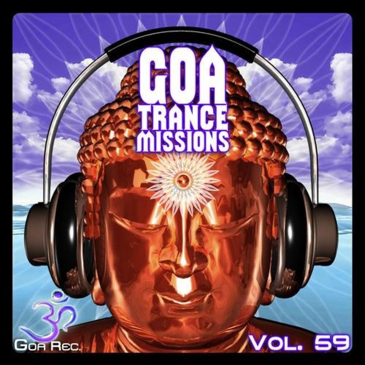 Goa Trance Missions, Vol. 59: Best of Psytrance,Techno, Hard Dance, Progressive, Tech House, Downtempo, EDM Anthems