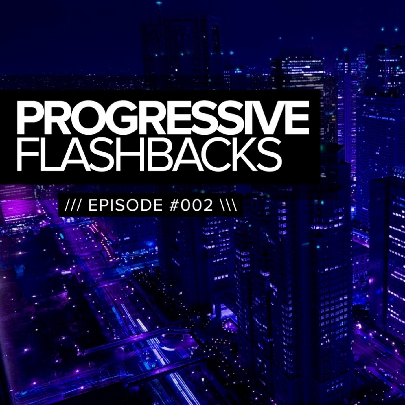 Progressive Flashbacks: Episode #002