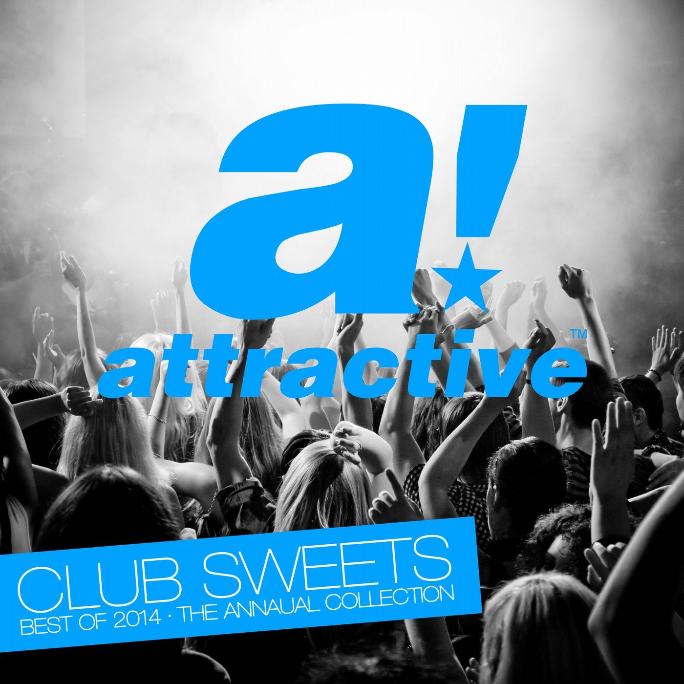 Attractive Club Sweets - Best of 2014 - The Annual Collection