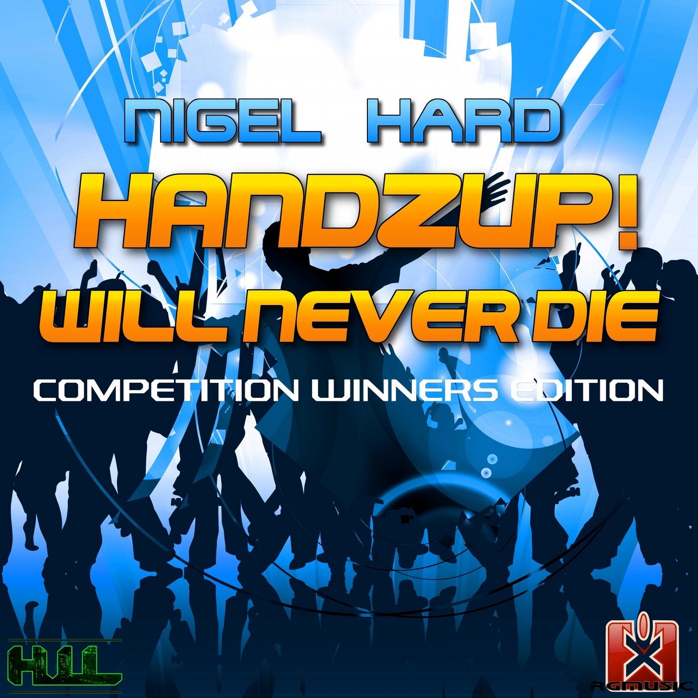 Handzup! Will Never Die(Competition Winners Edition)