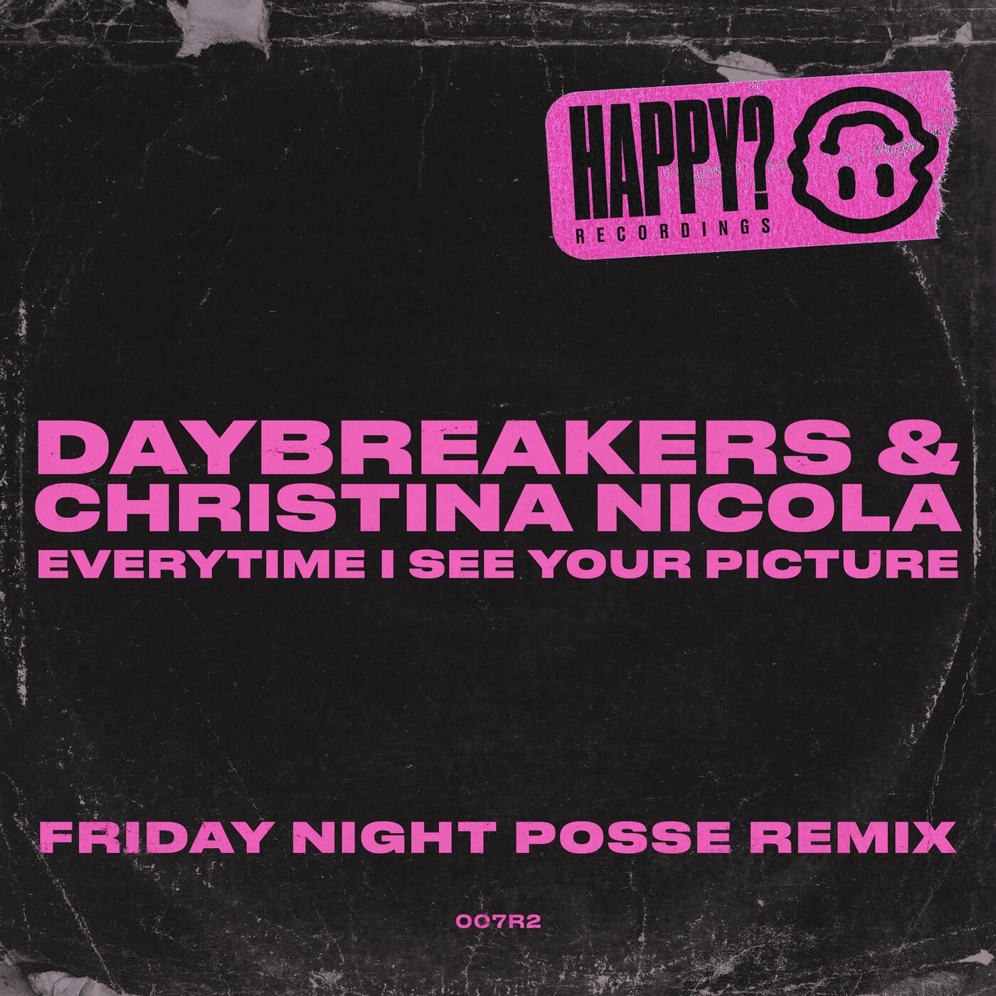 Everytime I See Your Picture (Friday Night Posse Remix)