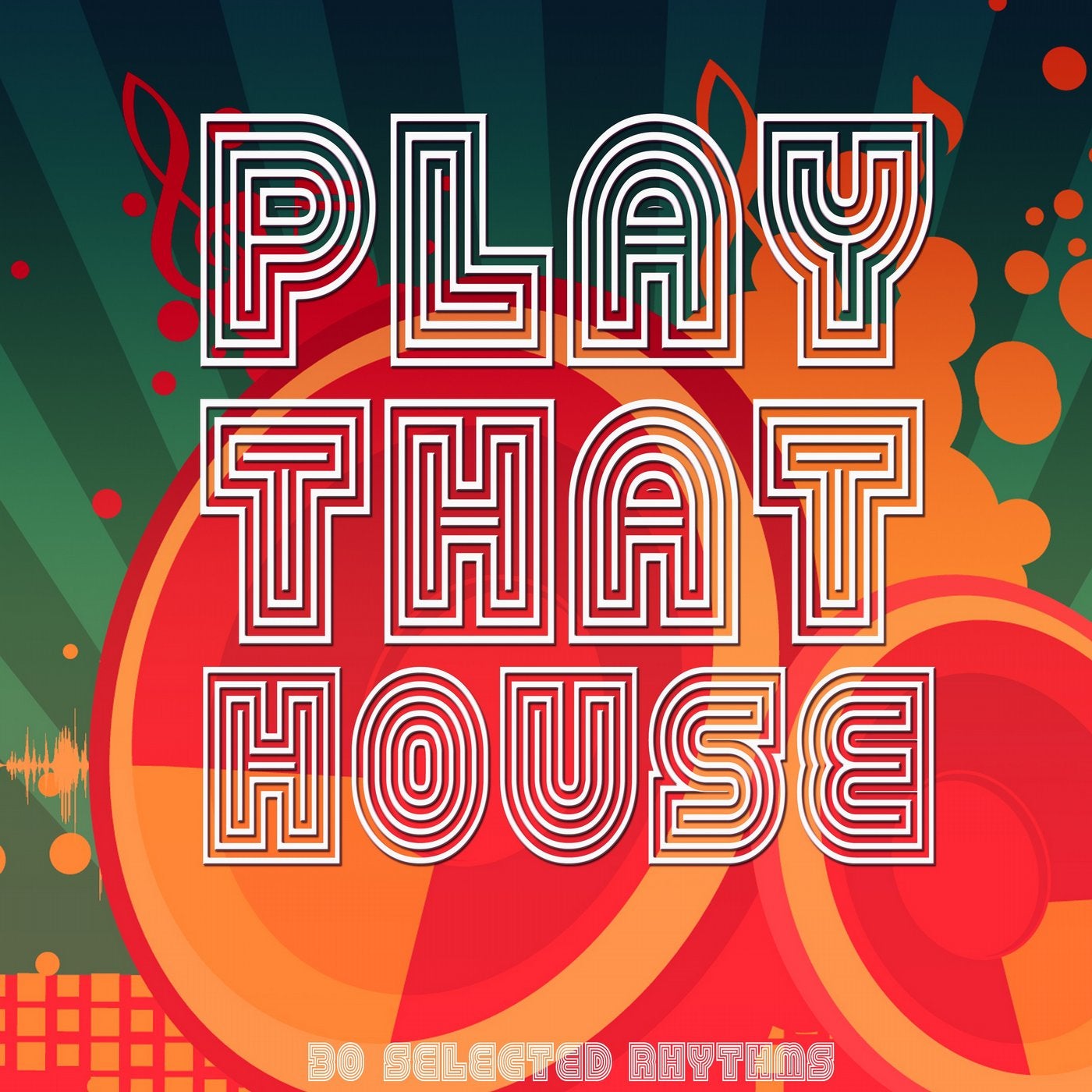 Play That House (30 Selected Rhythms)