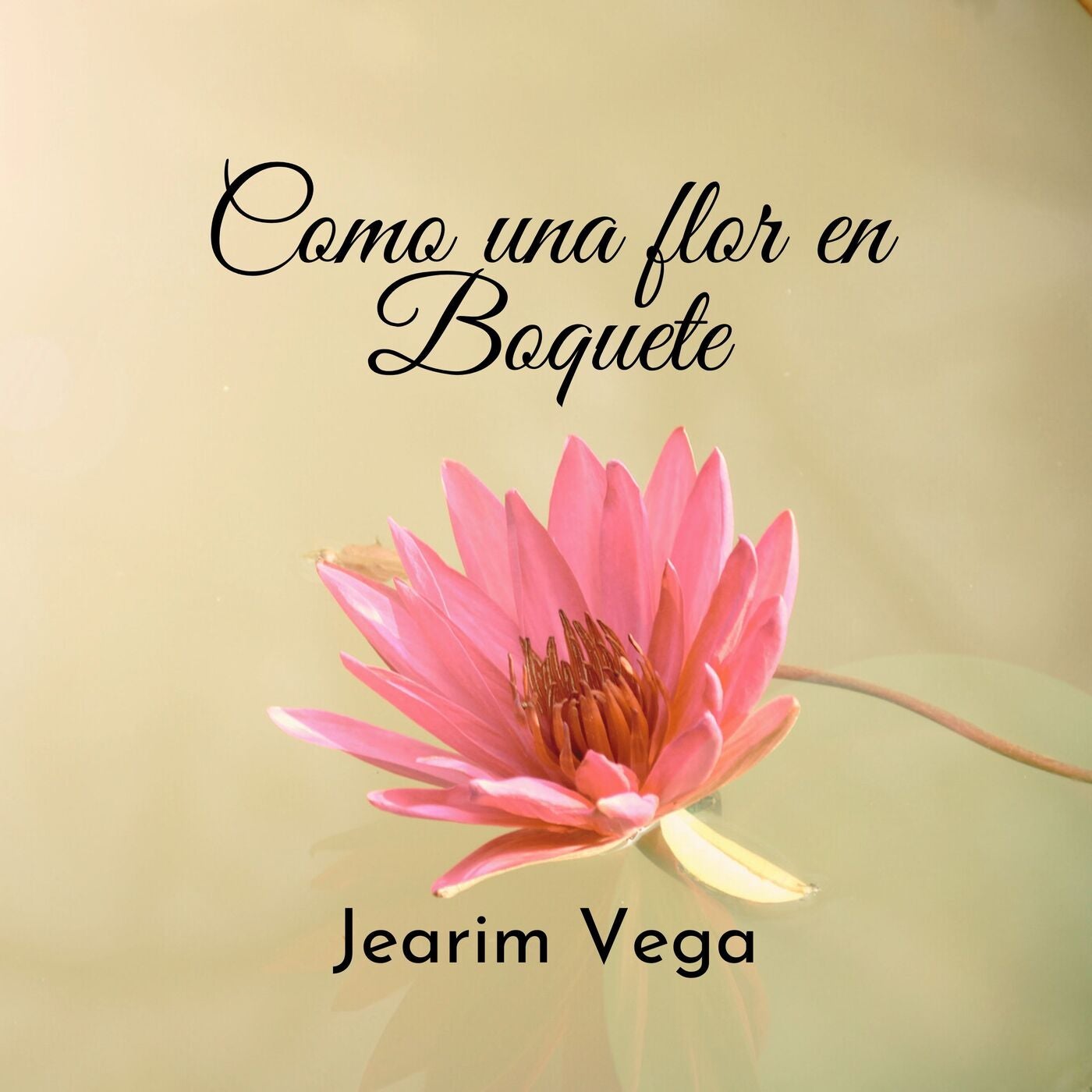 Jearim Vega - Como una flor en Boquete [Mh Musik, LLC] | Music & Downloads  on Beatport