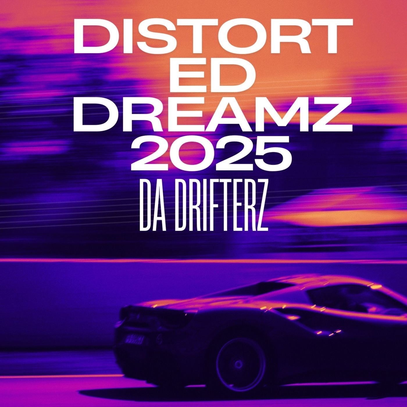 Distorted Dreamz 2025