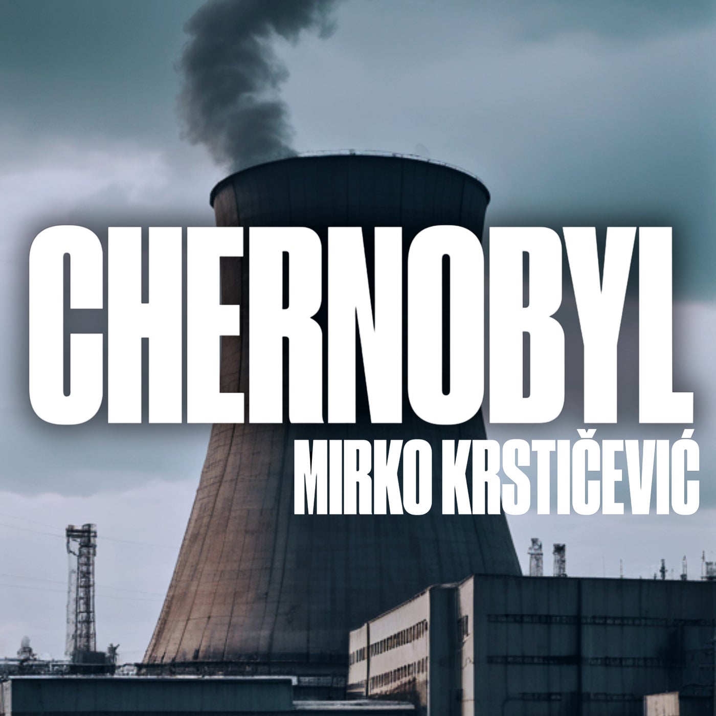 Chernobyl (From Fear and Hope of the German Federal Republic)