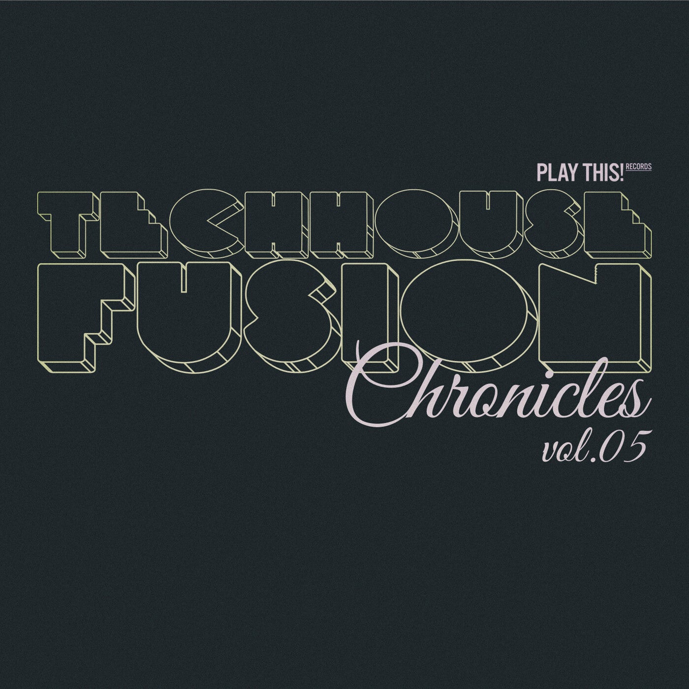 TechHouse Fusion Chronicles, Vol.05