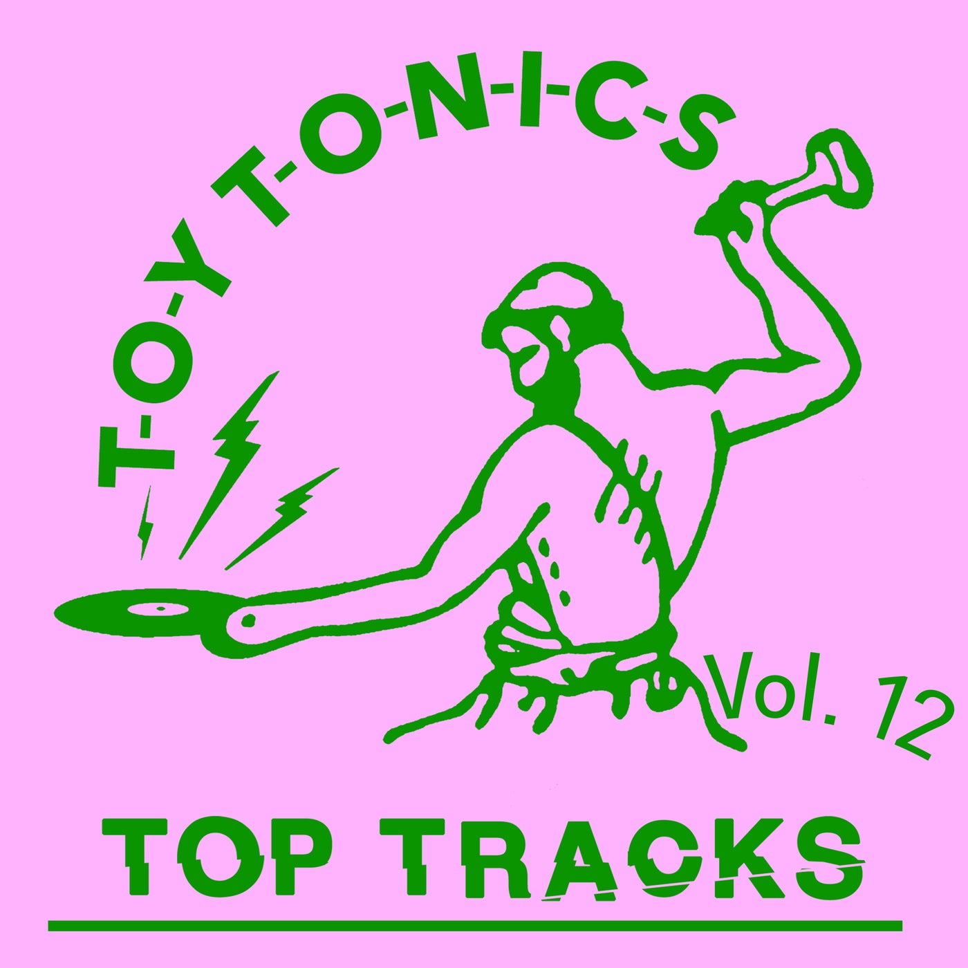 Various Artists –  Toy Tonics Top Tracks Vol. 12 [Toy Tonics]