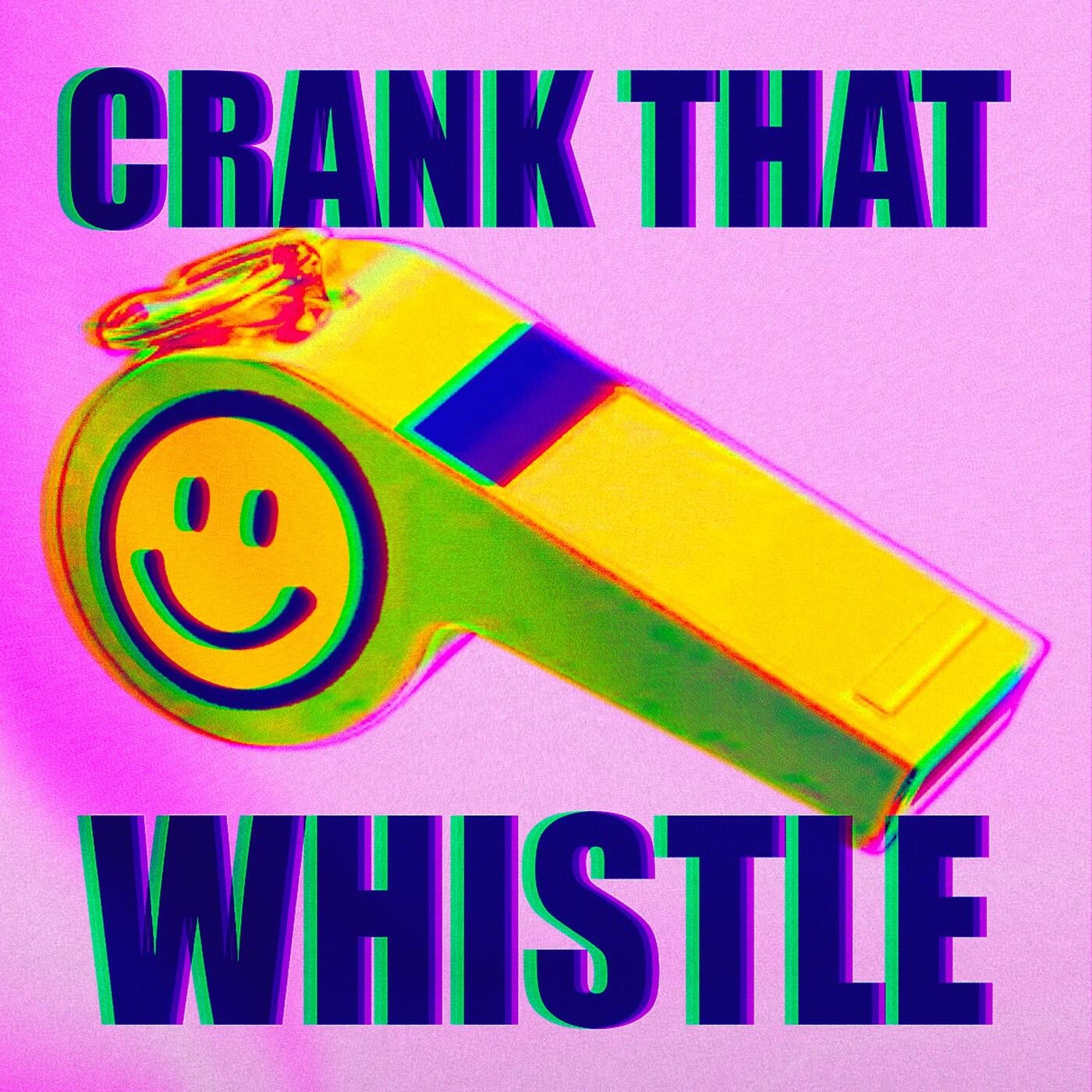 Lobsta B - CRANK THAT WHISTLE album artwork