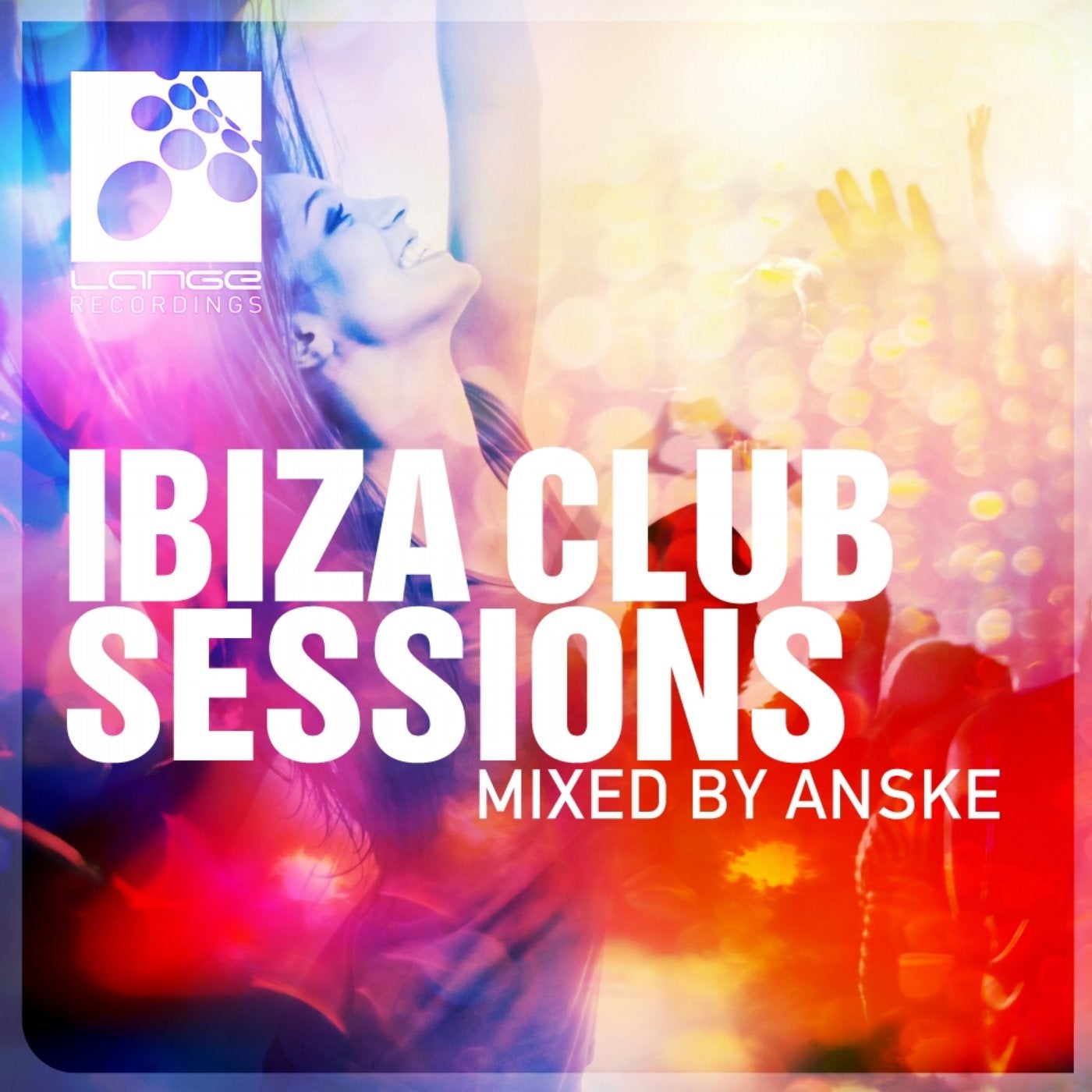 Ibiza Club Sessions, Mixed by Anske