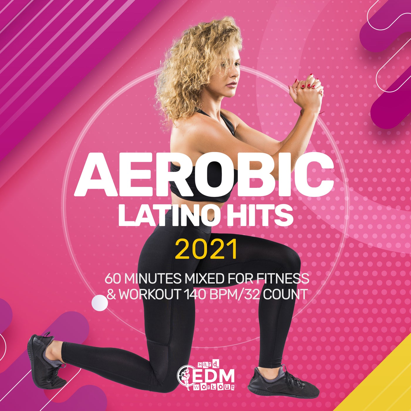 Aerobic Latino Hits 2021: 60 Minutes Mixed for Fitness & Workout 140 bpm/32 Count