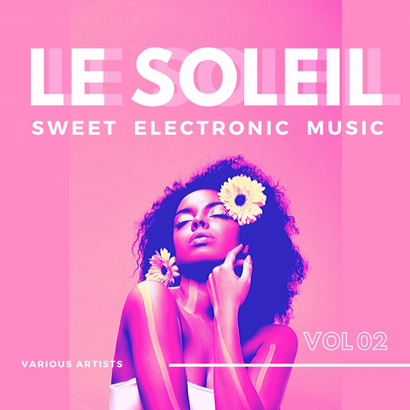 Le Soleil (Sweet Electronic Music), Vol. 2