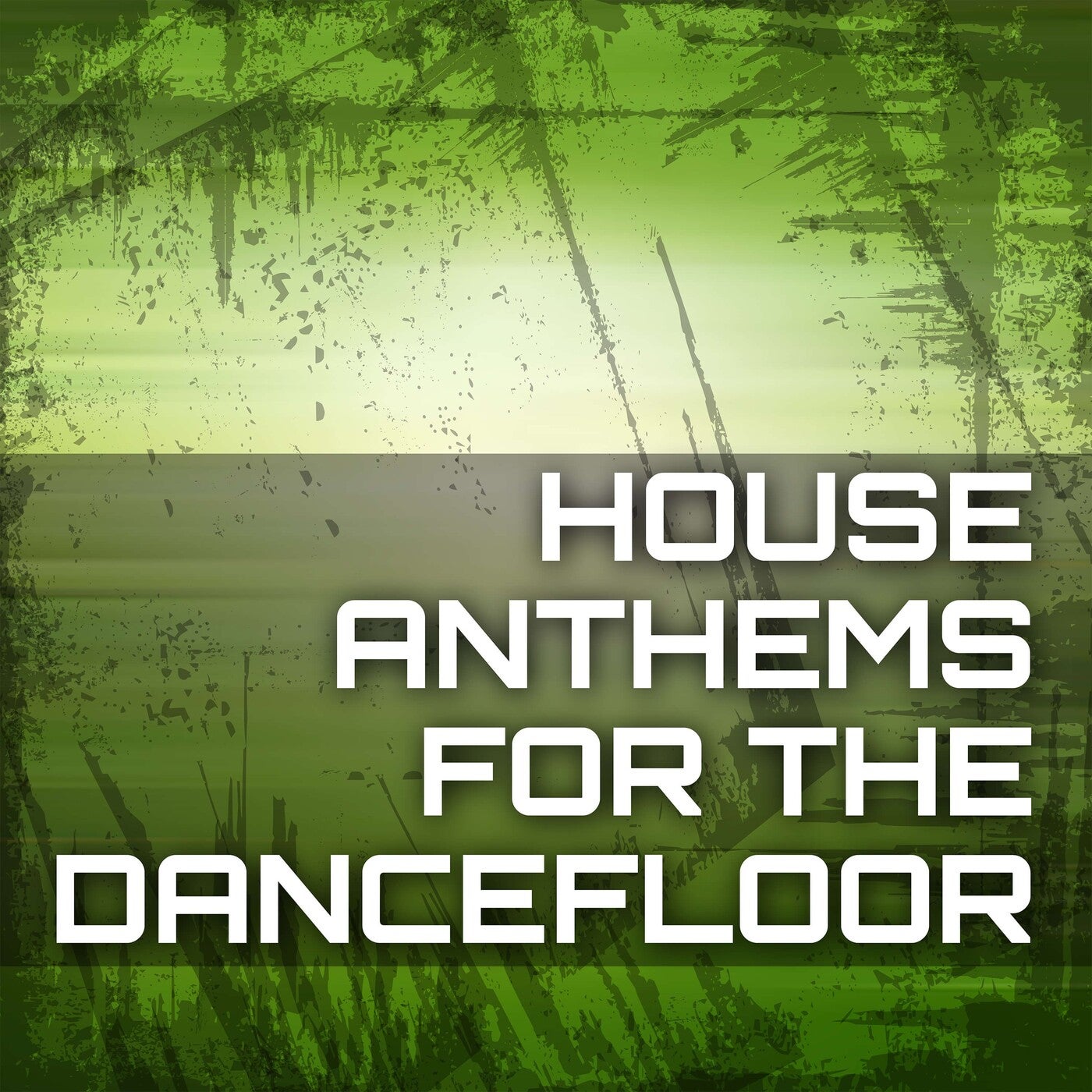 House Anthems for the Dancefloor