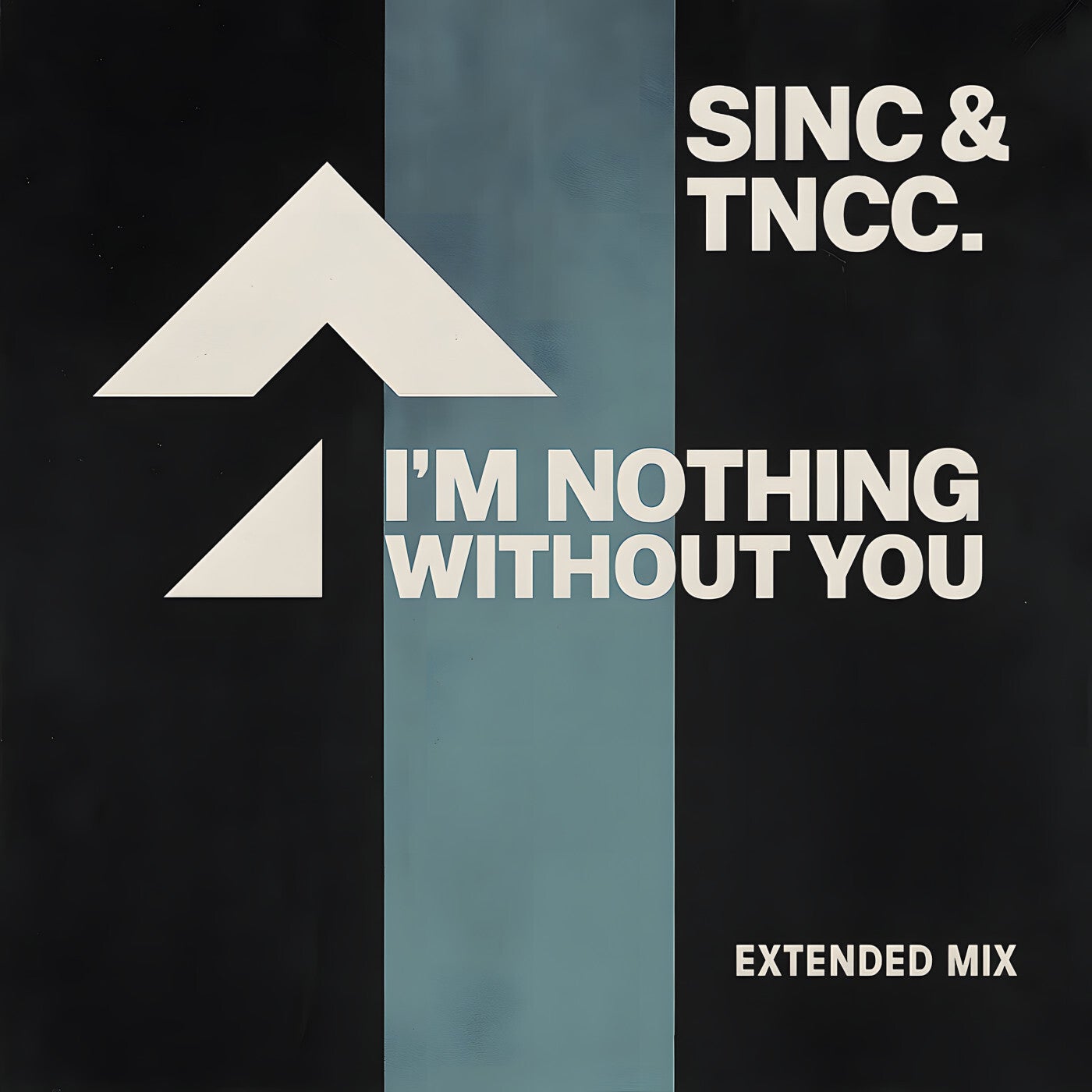I'm Nothing Without You