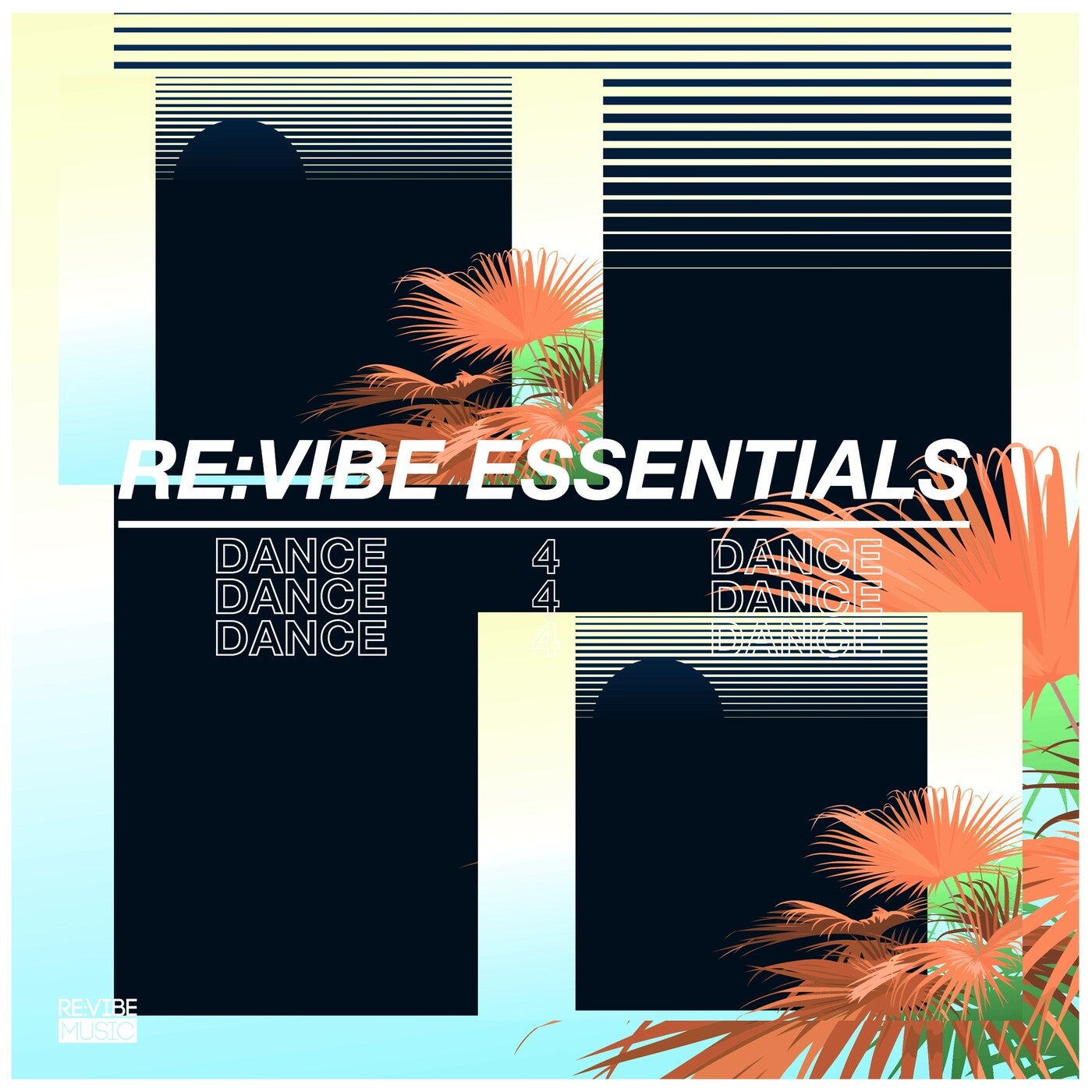 Re:Vibe Essentials: Dance, Vol. 4