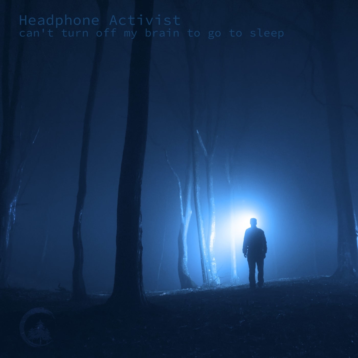 Headphone Activist - Can't Turn off My Brain to Go to Sleep