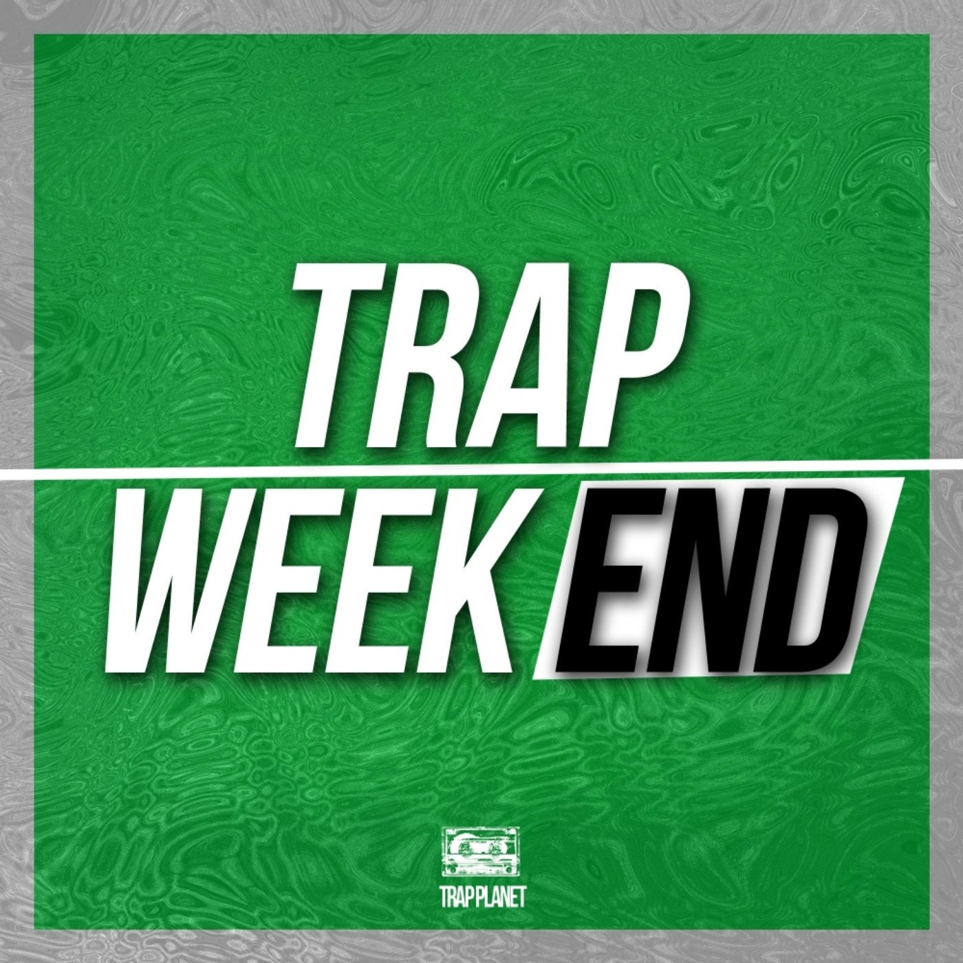 Trap Weekend