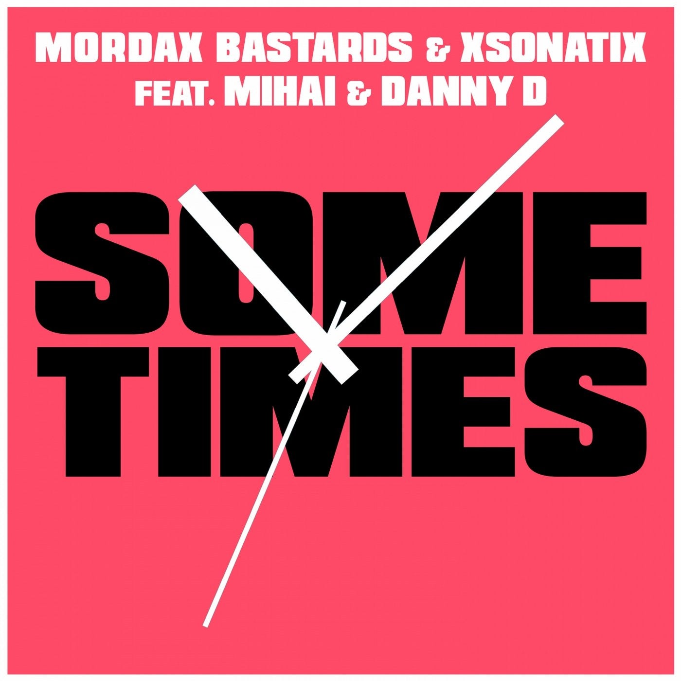 Sometimes (feat. Mihai, Danny D)