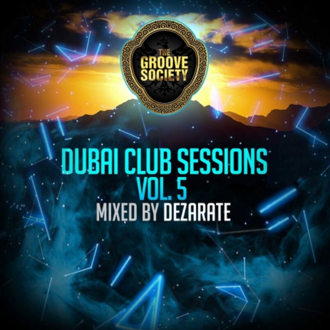 Dubai Club Sessions Vol 5 Mixed By Dezarate